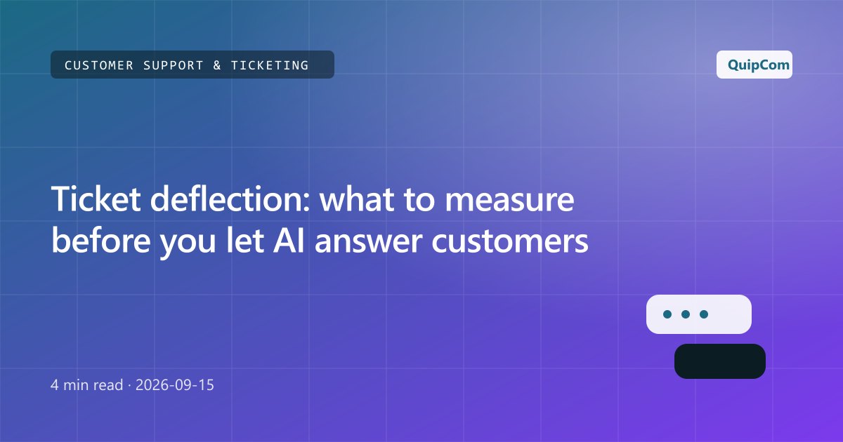 Ticket deflection: what to measure before you let AI answer customers